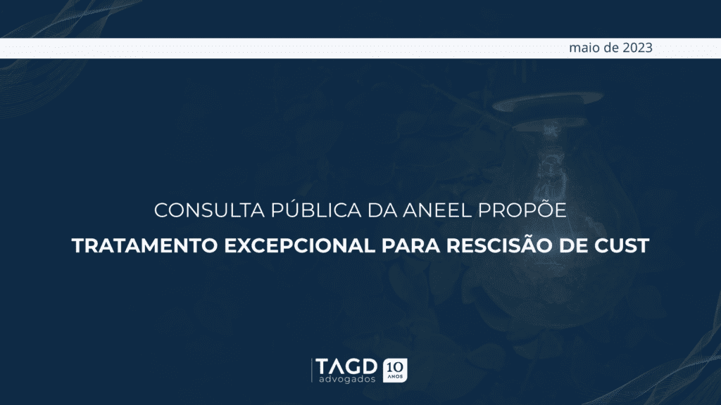 Consulta Pública da ANEEL propõe tratamento excepcional para rescisão de CUST